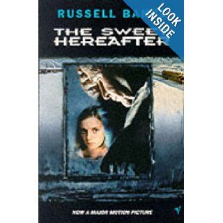 The Sweet Hereafter Russell Banks 9780099268802 Books