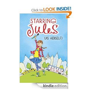 Starring Jules #1 Starring Jules (As Herself)   Kindle edition by Beth Ain. Children Kindle eBooks @ .