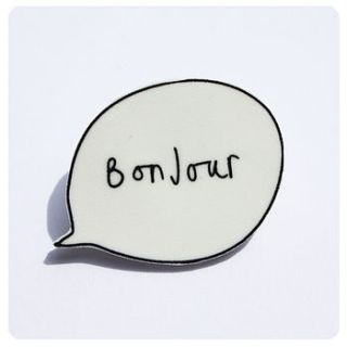 'bonjour' speech bubble brooch by kayleigh o'mara