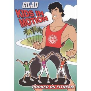Gilad Kids in Motion, Vol. 1   Hooked on Fitness