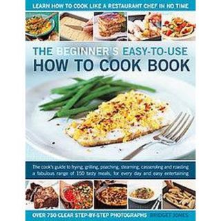 The Beginners Easy to Use How to Cook Book (Har