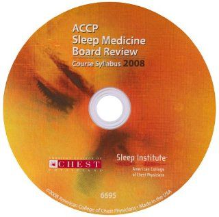 ACCP Sleep Medicine Board Review 2008 Course Syllabus American College of Chest Physicians 9783805590808 Books
