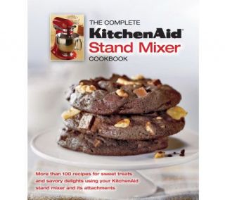 The Complete KitchenAid Stand Mixer Cookbook —