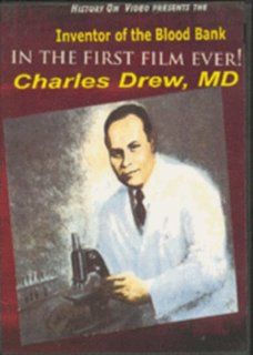Dr. Charles Drew Inventor of the Blood Bank Dr.Charles Drew, Bill Barnett Movies & TV