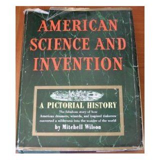 American Science and Invention. Mitchell. Wilson Books