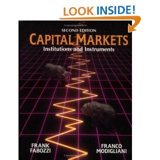 Capital Markets Institutions and Instruments (2nd Edition) 9780133001877 Business & Finance Books @