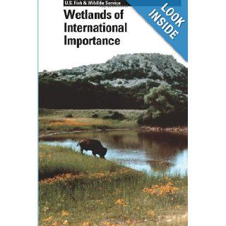 Wetlands of International Importance U.S. Fish and Wildlife Service 9781489585349 Books