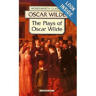 The Plays of Oscar Wilde Lady Windermere's Fan and a Woman of No Importance (Wordsworth Collection, Vol 1) Oscar Wilde 9781853261848 Books