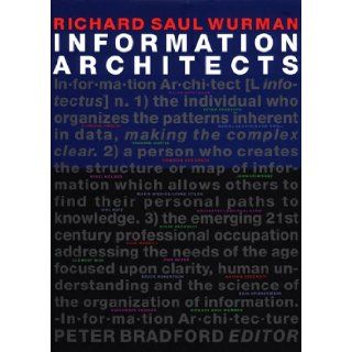 Information Architects Richard Saul Wurman 9781888001389 Books