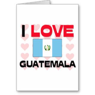 I Love Guatemala Card