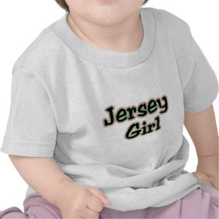Everyone Loves a Jersey Girl Tshirt