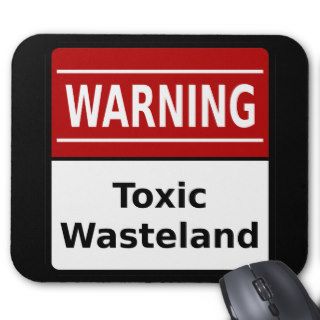 Toxic Wasteland Warning Mousepad