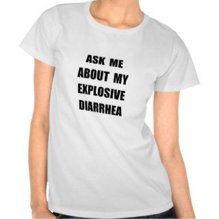 Explosive Diarrhea Tshirt