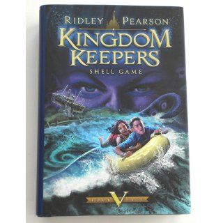 Shell Game Kindom Keepers V Ridley Pearson 9781423153368 Books