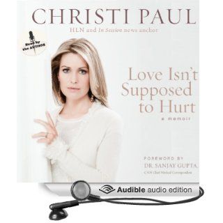 Love Isn't Supposed to Hurt (Audible Audio Edition) Christi Paul Books