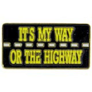 It's My Way Or The Highway Pin 1" Sports & Outdoors