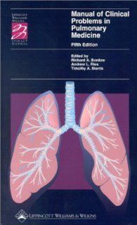 Manual of Clinical Problems in Pulmonary Medicine (Lippincott Manual Series (Formerly known as the Spiral Manual Series)) 9780781723565 Medicine & Health Science Books @