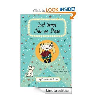 Just Grace, Star on Stage (The Just Grace Series)   Kindle edition by Charise Mericle Harper. Children Kindle eBooks @ .