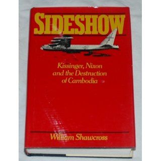 Sideshow William Shawcross 9780671230708 Books