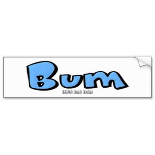 Bum Bumper Sticker