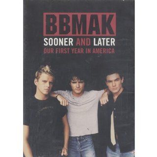BBMak Sooner or Later   Our First Year in America Bbmak Movies & TV