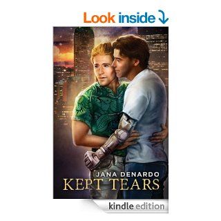 Kept Tears   Kindle edition by Jana Denardo. Literature & Fiction Kindle eBooks @ .