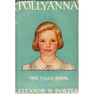 Pollyanna Grows Up Eleanor H. Porter Books