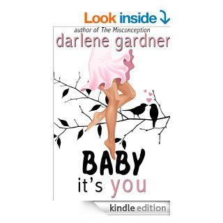 Baby It's You (Least Likely Lovers) eBook Darlene Gardner Kindle Store