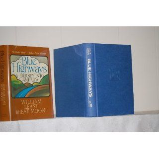 Blue Highways A Journey Into America William Least Heat Moon Books