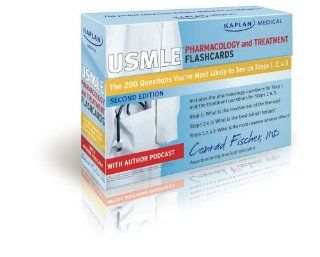 Kaplan Medical USMLE Pharmacology and Treatment Flashcards The 200 Questions You're Most Likely to See on Steps 1, 2 & 3 (cards) Conrad Fischer MD 9781607148791 Books