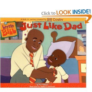 Just Like Dad (Little Bill) Kim Watson, Dan Kanemoto 9780689839993  Kids' Books