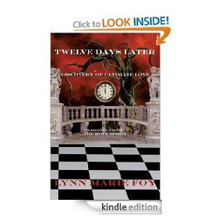 Twelve Days Later eBook Lynn Marie Foy Kindle Store