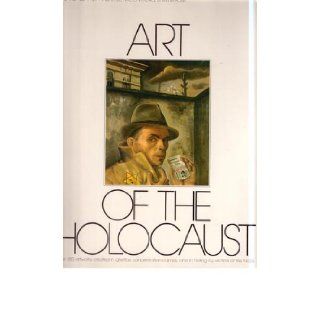 Art of the Holocaust Janet Blatter 9780831704186 Books