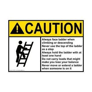 ANSI CAUTION Always Face Ladder Safety Sign ACE 7904 Ladder / Scaffold  Business And Store Signs 