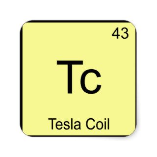 Tc   Tesla Coil Funny Chemistry Element Symbol Tee Square Stickers