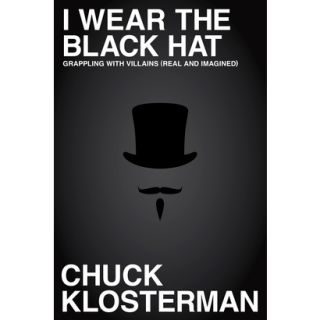 I Wear the Black Hat (Hardcover)