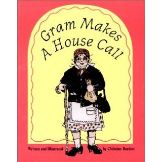 Gram Makes a House Call Christine Kareem Borders 9780967116006  Children's Books