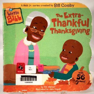 Little Bill Extra Thankful Thanksgiving Lee Bennett Hopkins, Stephen Alcorn 9780439352444  Kids' Books