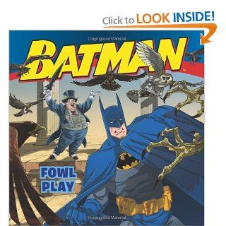Batman Classic Fowl Play John Sazaklis, Steven E. Gordon, Eric A. Gordon 9780061885365  Kids' Books