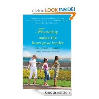 Friendship Makes the Heart Grow Fonder eBook Lisa Verge Higgins Kindle Store