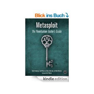 Metasploit The Penetration Tester's Guide eBook David Kennedy, Jim O'Gorman, Devon Kearns, Mati Aharoni Kindle Shop