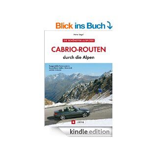 Cabrio Routen durch die Alpen   Die schnsten Touren in Deutschland, Italien und sterreich eBook Petra Gagel Kindle Shop