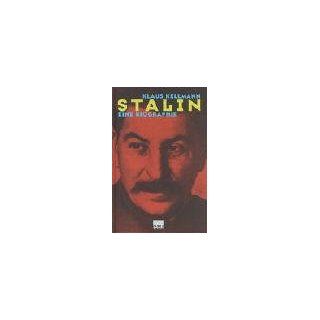 Stalin. Eine Biographie Klaus Kellmann Bücher