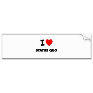I love Status Quo Bumper Stickers