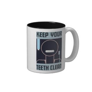 Keep Your Teeth Clean Coffee Mug