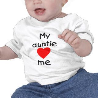 My Auntie Loves Me Tee Shirts
