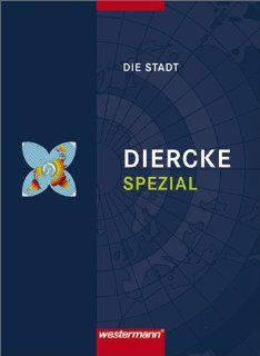Diercke Spezial   Ausgabe 2008 fr die Sekundarstufe II Die Stadt Klaus Claaen Bücher