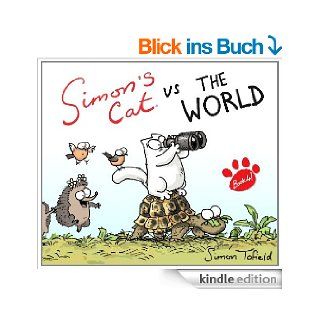 Simon's Cat vs. The World (Simons Cat) eBook Simon Tofield Kindle Shop