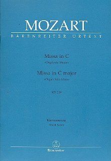 Wolfgang Amadeus Mozart Messe C Dur KV 259 fr Soli Elektronik