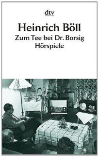 Zum Tee bei Dr. Borsig Hrspiele Heinrich Bll Bücher